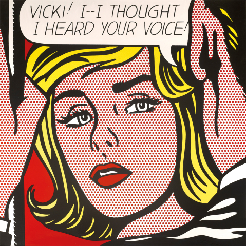 Roy Lichtenstein, Vicki ! I-I though I heard your voice !