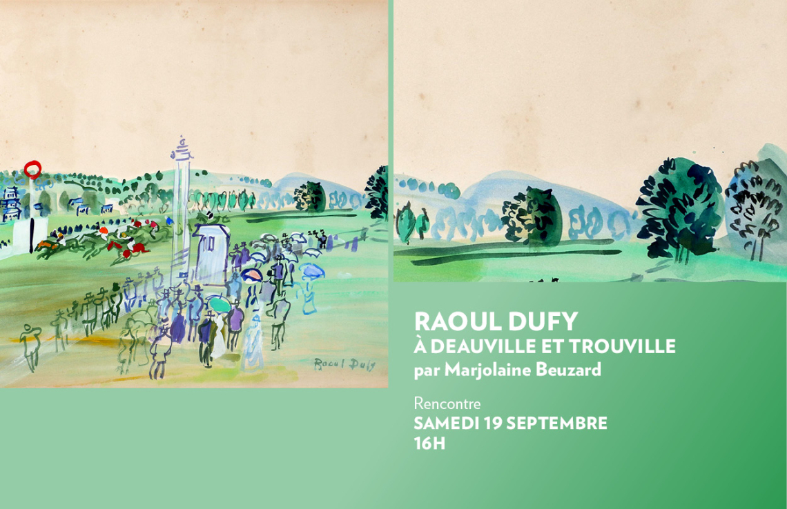 Raoul Dufy à Deauville et Trouville