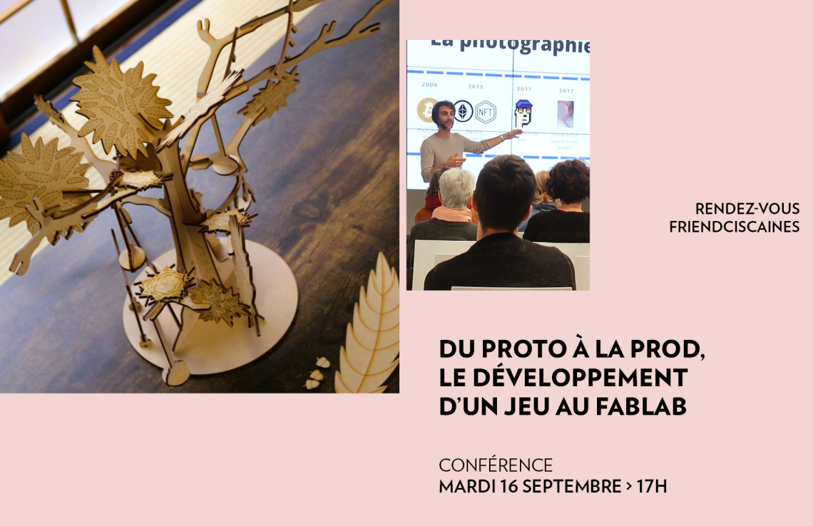 Du proto à la prod, le développment d'un jeu au Fablab