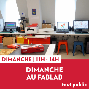 Les dimanches au FabLab