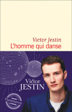 L'homme qui danse de Victor Jestin